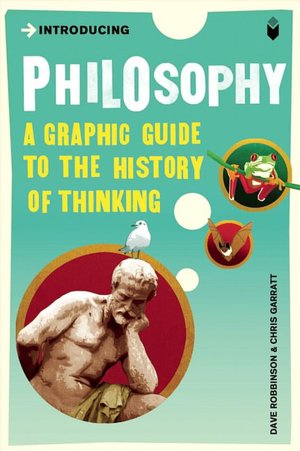 Introducing Philosophy: Graphic Guide