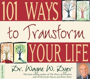 101 Ways to Transform Your Life