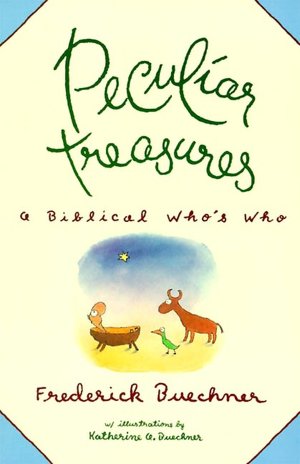 Peculiar Treasures: A Biblical Who's Who