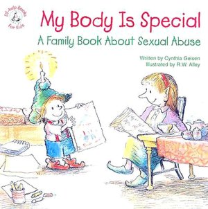 My Body Is Special: A Family Book about Sexual Abuse