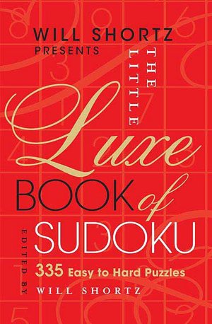 Will Shortz Presents the Little Luxe Book of Sudoku