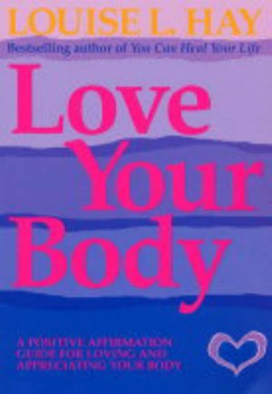 Free ebooks to download online Love Your Body: A Positive Affirmation Guide for Loving and Appreciating Your Body