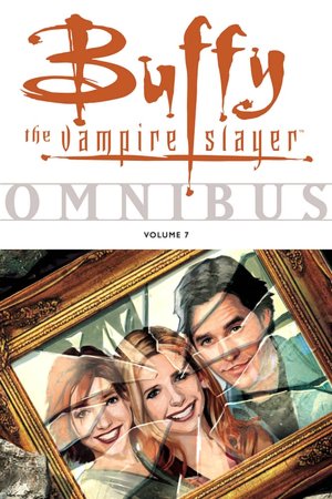 Buffy the Vampire Slayer Omnibus, Volume 7