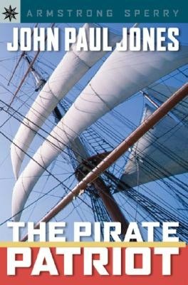 Sterling Point Books: John Paul Jones: The Pirate Patriot