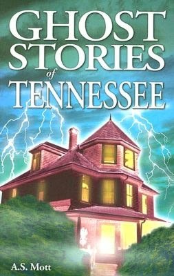 Ghost Stories of Tennessee