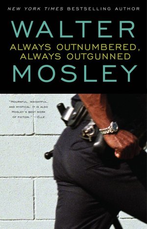 Always Outnumbered, Always Outgunned (Socrates Fortlow Series #1)