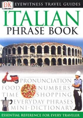 Eyewitness Italian Travel Phrasebook