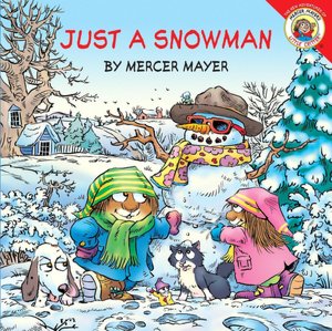 Just a Snowman (Little Critter Series)