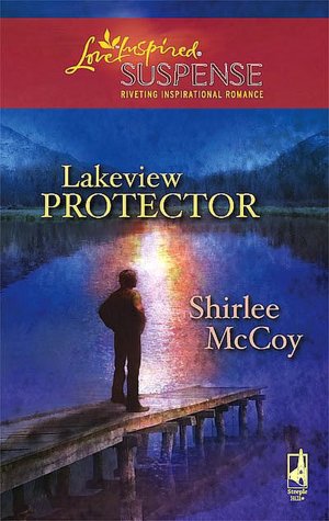 Lakeview Protector (Love Inspired Suspense Series)