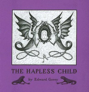 Free books download online pdf The Hapless Child (English literature)  by Edward Gorey 9780764944680