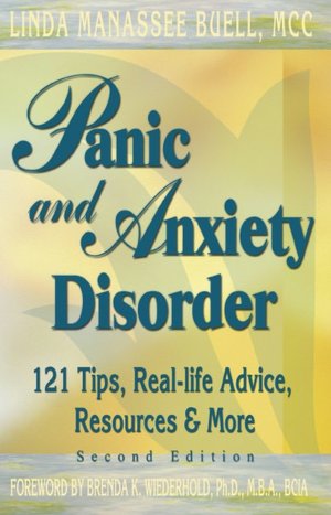 Panic and Anxiety Disorder: 121 Tips, Real-Life Advice, Resources & More, Second Edition