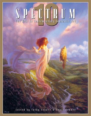 Spectrum 10: The Tenth Annual Collection of the Best in Contemporary Fantastic Art