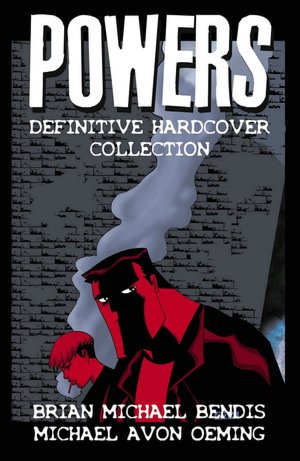 Powers: The Definitive Hardcover Collection, Volume 1