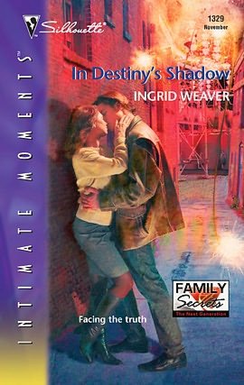 In Destiny's Shadow (Silhouette Intimate Moments #1329)