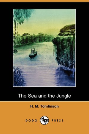 The Sea And The Jungle (Dodo Press)