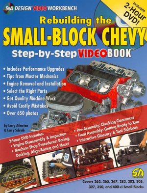 Rebuilding the Small-Block Chevy: Step-by-Step Videobook (S-A Design Video Workbench Series)