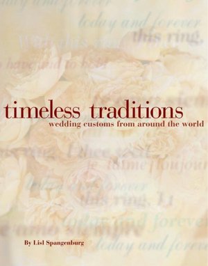 Timeless Traditions: How to Blend Wedding Customs from Around the World into Your Own Wedding Ceremony