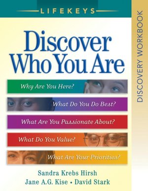 Lifekeys Discovery Workbook: Discovering Who You Are, Why You're Here, and What You Do Best