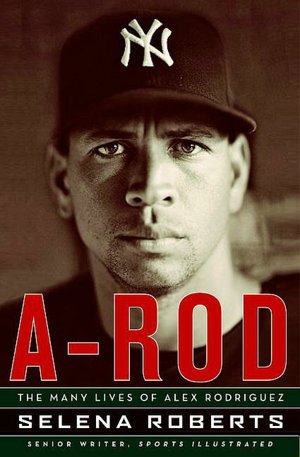 A-Rod: The Many Lives of Alex Rodriguez