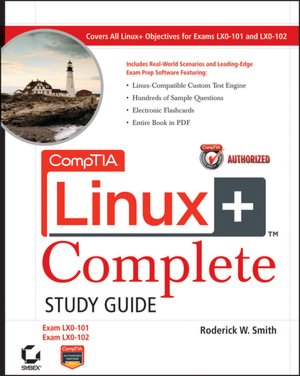 CompTIA Linux+ Study Guide: Exams LX0-101 and LX0-102