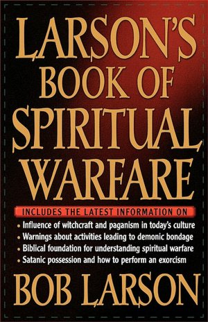 Larson's Book Of Spiritual Warfare