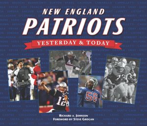 Yesterday and Today: New England Patriots
