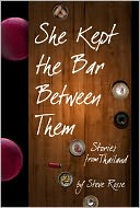 download She Kept the Bar Between Them - Stories of Thailand book