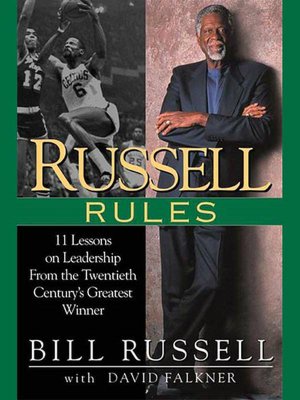 Russell Rules: 11 Lessons on Leadership from the Twentieth Century's Greate