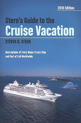 Stern's Guide to the Cruise Vacation: 2010 Edition