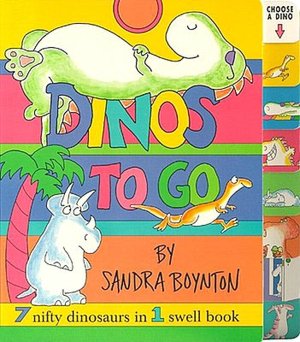 Dinos to Go: 7 Nifty Dinosaurs in 1 Swell Book