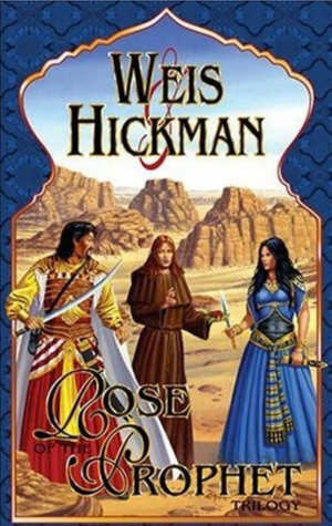 Rose of the Prophet Trilogy: The Will of the Wanderer/The Paladin of the Night/The Prophet of Akhran