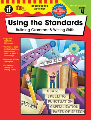 Using the Standards - Building Grammar & Writing Skills Grade 4