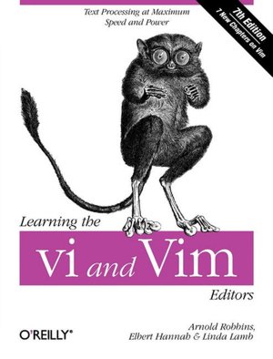 Learning the vi and Vim Editors