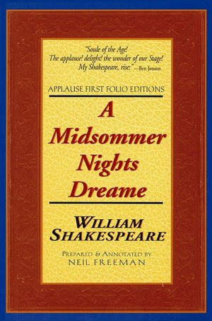 A Midsommer Nights Dreame (Applause First Folio Editions)