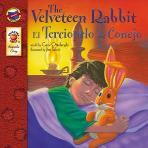 The Velveteen Rabbit / El Terciopelo de Conejo