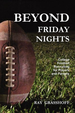 Beyond Friday Nights: College Football Recruiting for Players and Parents