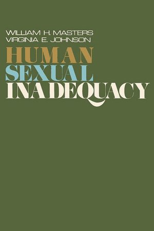 Epub ebooks download Human Sexual Inadequacy by William H. Masters, Virginia E. Johnson PDF ePub in English