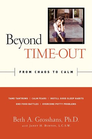 Beyond Time Out: From Chaos to Calm