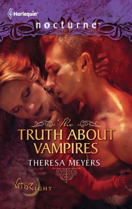 The Truth about Vampires: The Truth about Vampires\Salvation of the Damned (Harlequin Nocturne #107)