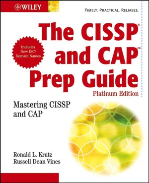 CISSP and CAP Prep Guide: Platinum Edition