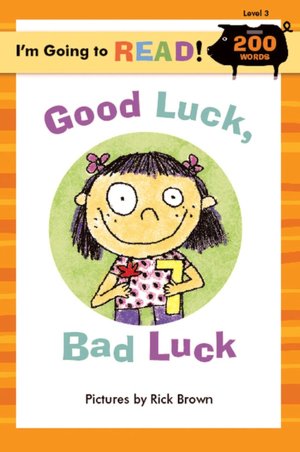 I'm Going to Read (Level 3): Good Luck, Bad Luck