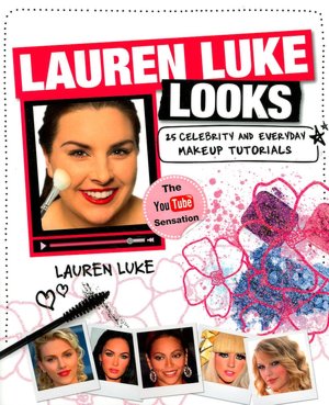Lauren Luke Looks: 25 Celebrity and Everyday Makeup Tutorials