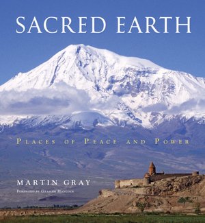 Sacred Earth: Places of Peace and Power