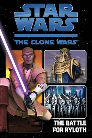 Star Wars The Clone Wars: The Battle for Ryloth