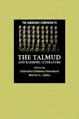 The Cambridge Companion to the Talmud and Rabbinic Literature