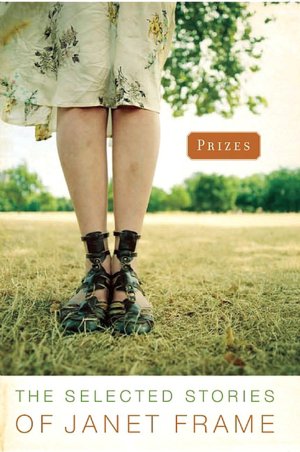 Prizes: The Selected Stories of Janet Frame