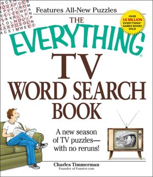 The Everything TV Word Search Book: A new season of TV puzzles - with no reruns!