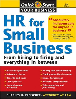HR for Small Business, 2E: An Essential Guide for Managers, Human Resources Professionals, and Small Business Owners