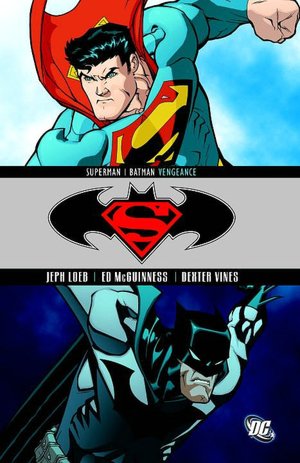 Superman Batman Volume 4: Vengeance