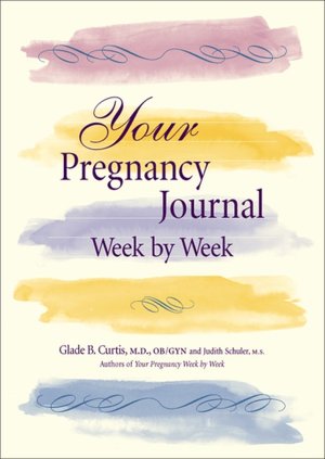 Your Pregnancy Journal Week By Week